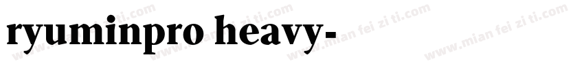 ryuminpro heavy字体转换